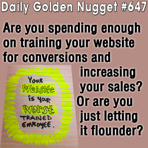 Your Website is Your Least Trained Employee 1990-daily-golden-nugget-647 Your Website is Your Least Trained Employee 1990-daily-golden-nugget-647