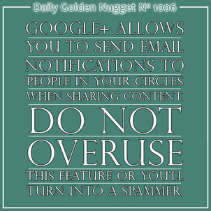  Avoid Spamming Through Google Plus Email Notifications 20-daily-golden-nugget-1006