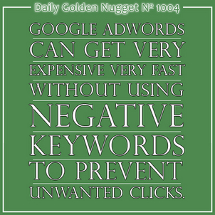  Understanding the Need for AdWords Negative Keyword Lists 4455-daily-golden-nugget-1004