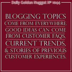 How To Find 4 Years of Sustainable Blogging Topics 4541-daily-golden-nugget-1044