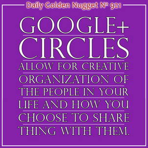 Using Google Plus Circles for Flexible Sharing 5337-daily-golden-nugget-921