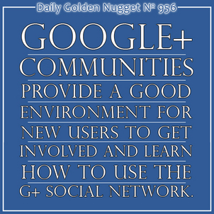 Introduction to Google Plus Communities 5715-daily-golden-nugget-956 Introduction to Google Plus Communities 5715-daily-golden-nugget-956