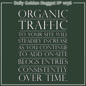 Proven Results of On-Site Blogging 8461-daily-golden-nugget-1056