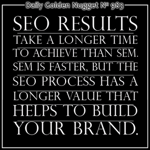 Whats Better? SEO or SEM... 8783-daily-golden-nugget-983 Whats Better? SEO or SEM... 8783-daily-golden-nugget-983