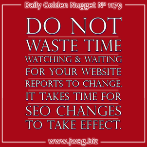 Dont Waste Time Waiting For Your Website Reports to Change daily-golden-nugget-1179-74