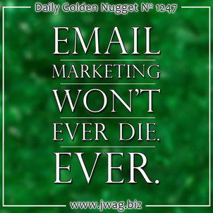 Email Marketing Wont Ever Die daily-golden-nugget-1247-67