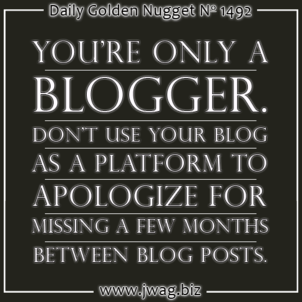 Dont Apologize For The Delay Between Blog Posts daily-golden-nugget-1492-84 Dont Apologize For The Delay Between Blog Posts daily-golden-nugget-1492-84