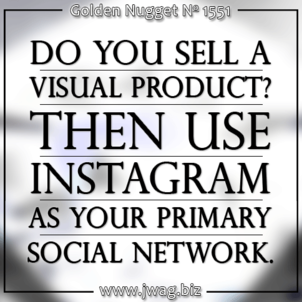 Instagram As Your Primary Marketing Channel daily-golden-nugget-1551-32 Instagram As Your Primary Marketing Channel daily-golden-nugget-1551-32